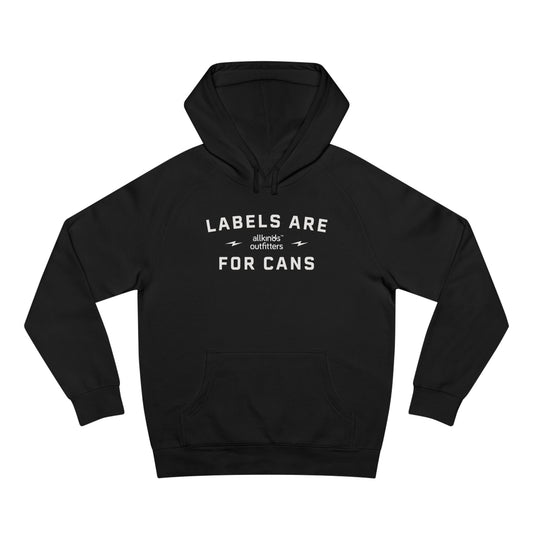 Labels Are for Cans Hoodie